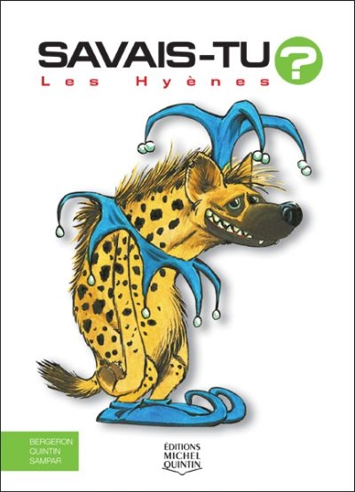 Savais-tu ? T.14 - Les hyènes  | Bergeron, Alain M.