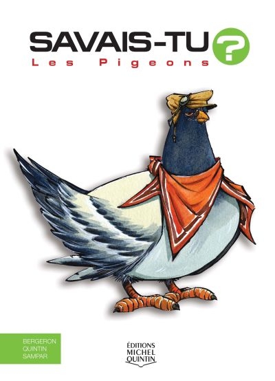 Savais-tu ? T.26 - Les pigeons  | Bergeron, Alain M.