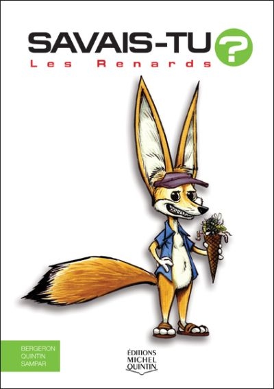Savais-tu ? T.44 - Les renards  | Bergeron, Alain M.