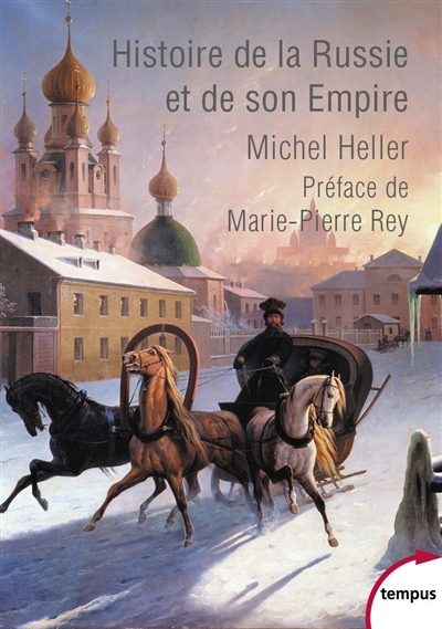 Histoire de la Russie et de son Empire | Heller, Michel