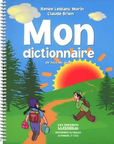 Mon dictionnaire de tous les jours - 2e cycle | Leblanc Morin, Renée