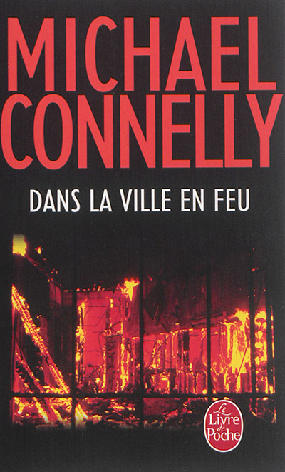 Dans la ville en feu | Connelly, Michael