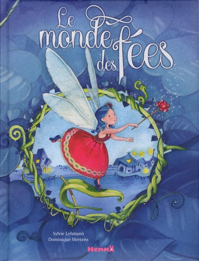 Monde des fées (Le) | Lehmann, Sylvie