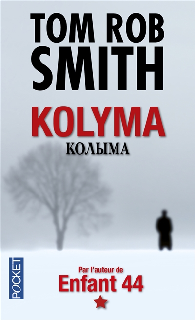 Kolyma | Smith, Tom Rob