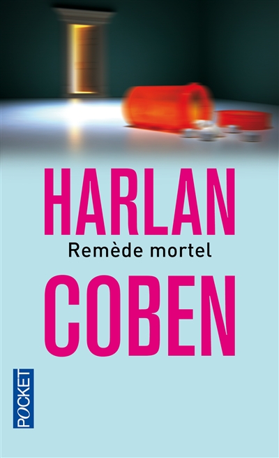 Remède mortel | Coben, Harlan