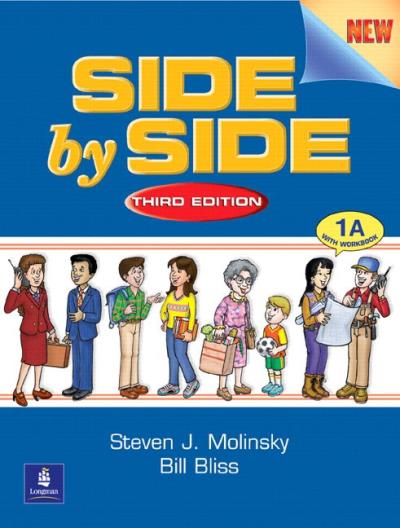 Side by Side 1 - Student Book 1A + Workbook 1A - Secondaire 1 | Steven J. Molinsky , Bill Bliss