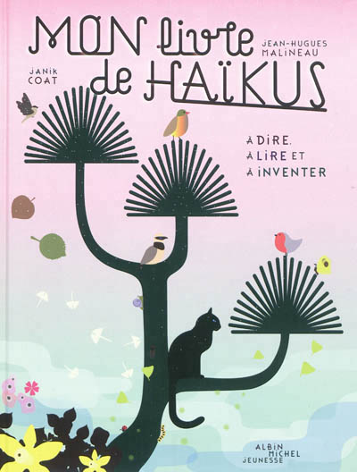 Mon livre de haïkus : à dire, à lire et à inventer | Coat, Janik