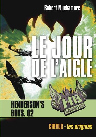 HB Henderson's boys T.07 - L'ultime combat | Muchamore, Robert