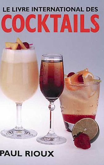 Livre international cocktails | Rioux, Paul
