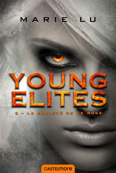Young Elites T.02 - La société de la rose  | Lu, Marie
