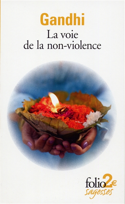 voie de la non-violence (La) | Gandhi, Mohandas Karamchand