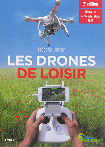 drones de loisir (Les) | Botton, Frédéric