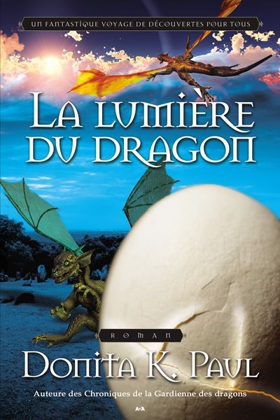Les chroniques de la Gardienne des dragons T.05 - La lumière du dragon  | Paul, Donita K.