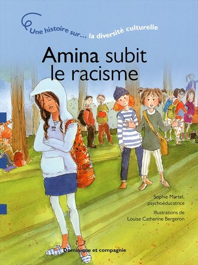Amina subit le racisme  | Martel, Sophie