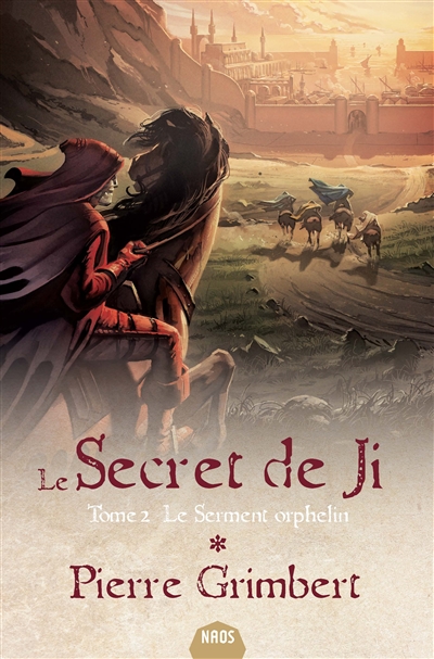 secret de Ji (Le) T.02 - Le serment orphelin  | Grimbert, Pierre