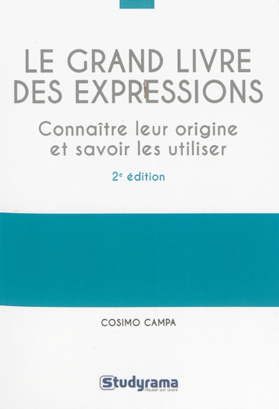 grand livre des expressions (Le) | Campa, Cosimo