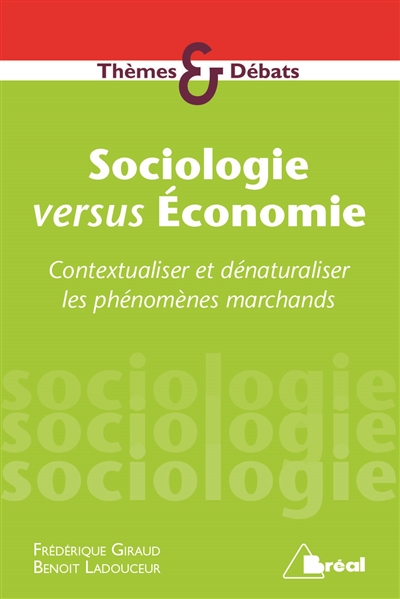 Sociologie versus économie | Giraud, Frédérique