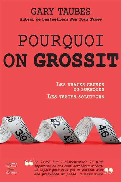 Pourquoi on grossit | Taubes, Gary