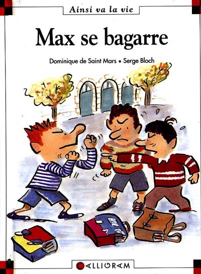 Max se bagarre | Saint-Mars, Dominique de