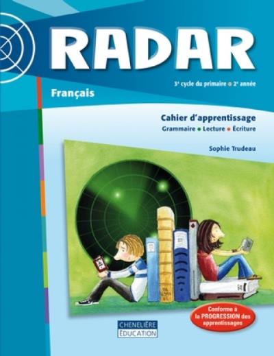Radar - 6e année - Cahier d'apprentissage | Trudeau, Sophie
