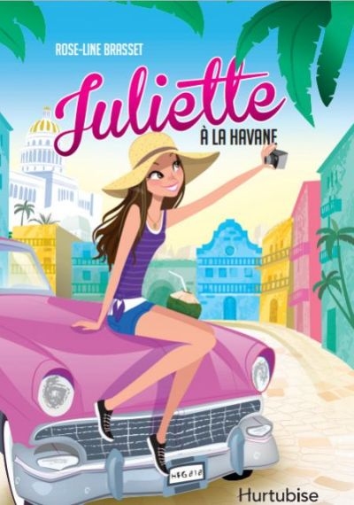 Juliette à La Havane  | Brasset, Rose-Line