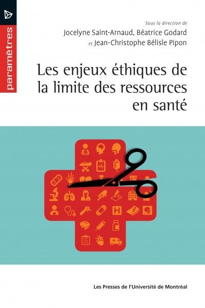 Enjeux éthiques de la limite des ressources en santé  | Saint-Arnaud, Jocelyne
