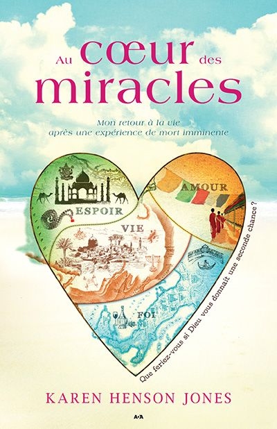 Au coeur des miracles  | Jones, Karen Henson